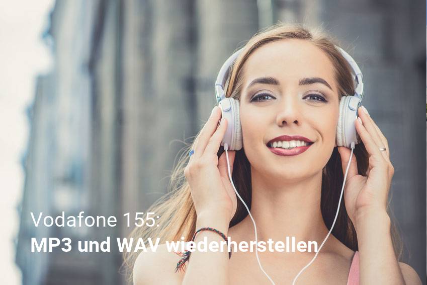 Wiederherstellung von gelöschten Musikdateien bei Vodafone 155